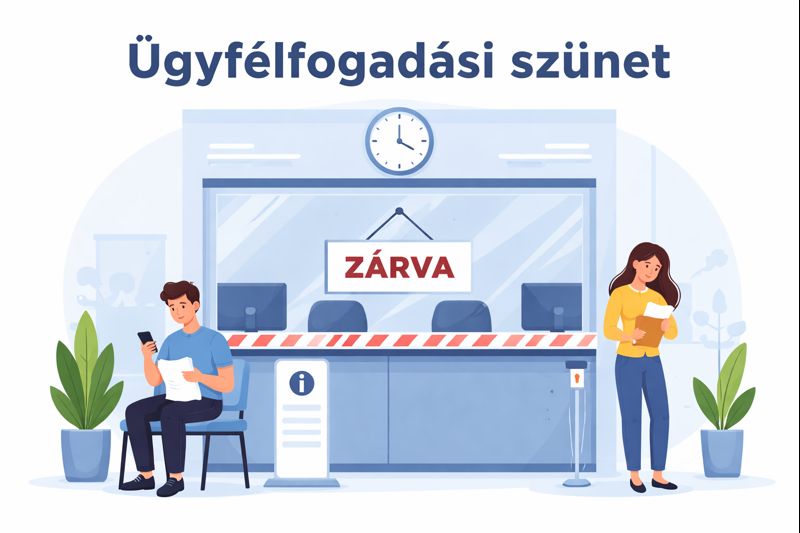 Ügyfélfogadási szünet